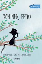 Kom ned, Feta! af Sarah Utas