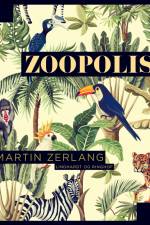 Zoopolis af Martin Zerlang