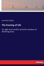 Evening of Life af Jeremiah Chaplin