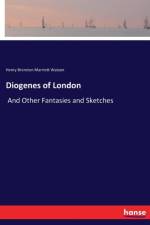 Diogenes of London af Henry Brereton Marriott Watson