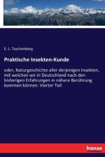 Praktische Insekten-Kunde af E L Taschenberg
