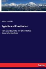 Syphilis und Prostitution af Alfred Blaschko