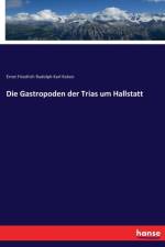 Gastropoden der Trias um Hallstatt af Ernst Friedrich Rudolph Karl Koken