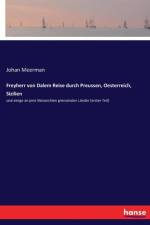 Freyherr von Dalem Reise durch Preussen, Oesterreich, Sizilien af Johan Meerman