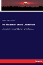 Best Letters of Lord Chesterfield af Edward Gilpin Johnson