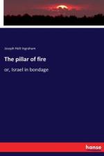pillar of fire af Joseph Holt Ingraham