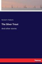 Silver Trout af Randal H Roberts