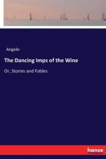 Dancing Imps of the Wine af Angelo