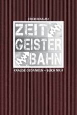 Zeitgeisterbahn af Erich Krause