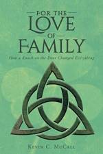 For the Love of Family af Kevin C McCall