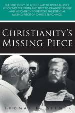 Christianity's Missing Piece af Thomas K Siemer