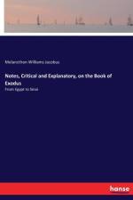 Notes, Critical and Explanatory, on the Book of Exodus af Melancthon Williams Jacobus