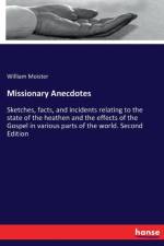 Missionary Anecdotes af William Moister