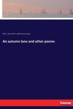 autumn lane and other poems af Will T Hale