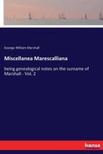 Miscellanea Marescalliana af George William Marshall