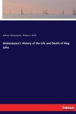 Shakespeare's History of the Life and Death of King John af William Shakespeare