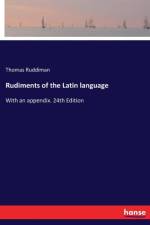Rudiments of the Latin language af Thomas Ruddiman