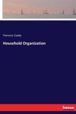 Household Organization af Florence Caddy