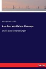 Aus dem westlichen Himalaja af Karl Eugen Von Ujfalvy