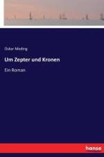 Um Zepter und Kronen af Oskar Meding