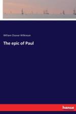 epic of Paul af William Cleaver Wilkinson
