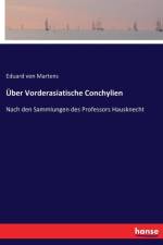 UEber Vorderasiatische Conchylien af Eduard Von Martens