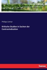 Kritische Studien in Sachen der Contravindication af Philipp Lotmar