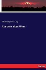 Aus dem alten Wien af Johann Nepomuk Vogl