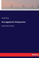 Eine agyptische Koenigstocher