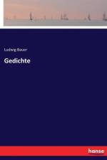 Gedichte af Ludwig Bauer