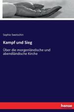 Kampf und Sieg af Sophie Swetschin