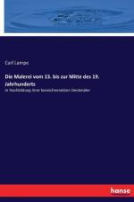 Malerei vom 13. bis zur Mitte des 19. Jahrhunderts af Carl Lampe