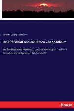 Die Grafschaft und die Grafen von Spanheim af Johann Georg Lehmann
