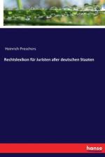 Rechtslexikon fur Juristen aller deutschen Staaten af Heinrich Preschers