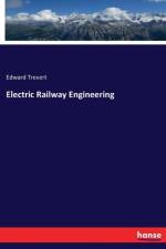 Electric Railway Engineering af Edward Trevert