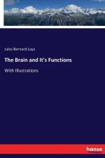Brain and It's Functions af Jules Bernard Luys