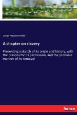 chapter on slavery af Oliver Prescott Hiller