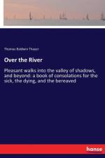 Over the River af Thomas Baldwin Thayer