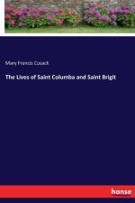 Lives of Saint Columba and Saint Brigit af Mary Francis Cusack