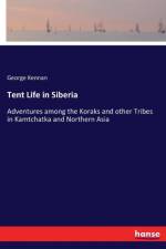 Tent Life in Siberia af George Kennan