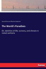 World's Paradises af Samuel Greene Wheeler Benjamin