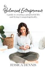 Balanced Entrepreneur af Jessica Dennis