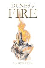 Dunes of Fire af A J Goodrum