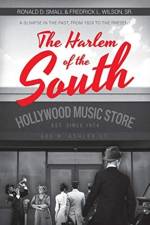 The Harlem of the South af Ronald D Small