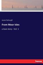 From Moor Isles af Jessie Fothergill