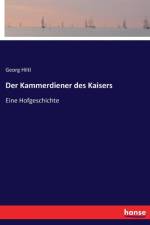 Kammerdiener des Kaisers af Georg Hiltl