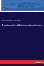 Dramaturgische und asthetische Abhandlungen af Heinrich Theodor Roetscher