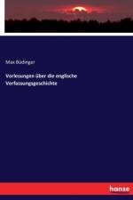 Vorlesungen uber die englische Verfassungsgeschichte af Max Budinger