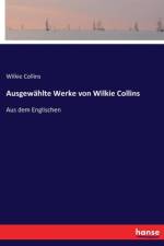 Ausgewahlte Werke von Wilkie Collins af Wilkie Collins
