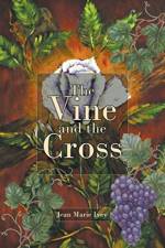 Vine and the Cross af Jean Marie Ivey